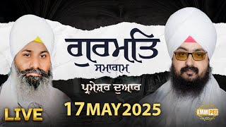 Live | Dhadrianwale From Parmeshar Dwar | 17 May 2025