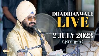 2.July2023 Live from Gurdwara Parmeshar Dwar -  Dhadrianwale