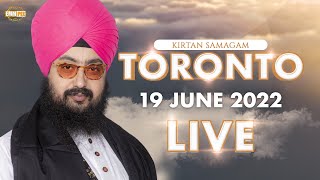 19 June 2022  Toronto - Canada Kirtan Diwan | Bhai Ranjit Singh Dhadrianwale