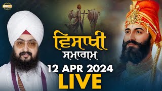 Live | Vaisakhi Samagam | 12 April 2024 | Dhadrianwale |