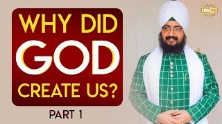 Part 1 - Why Did God Created Us | Bhai Ranjit Singh Dhadrianwale