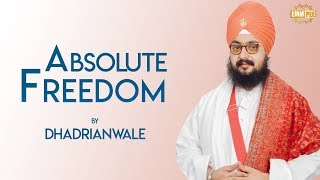 5Jan2019 Monthly Diwan - Absolute Freedom | Dhadrian Wale